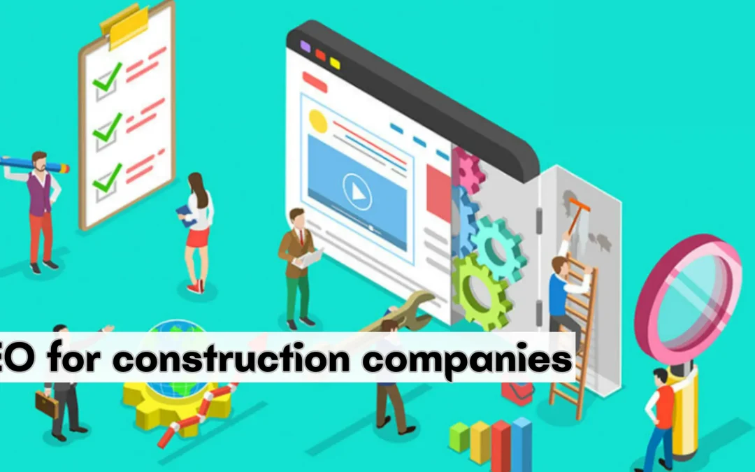 SEO CONSTRUCTION COMPANIES